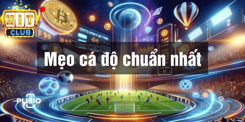 mẹo cá độ thể thao hitclub