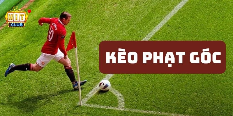 Kèo phạt góc tại Hitclub được đông đảo người chơi yêu thích. 